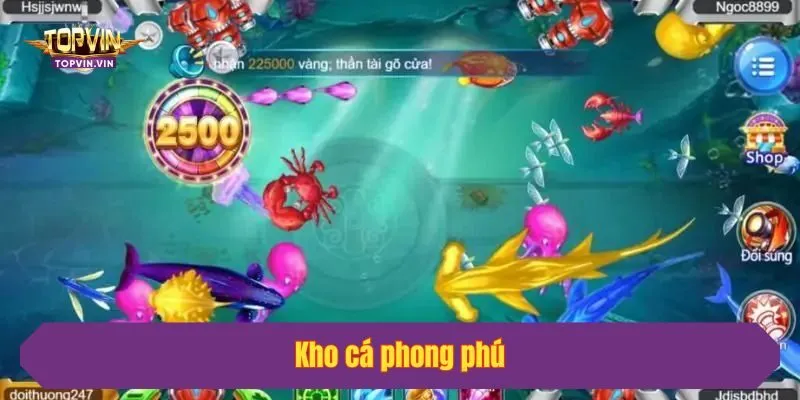 Kho cá phong phú