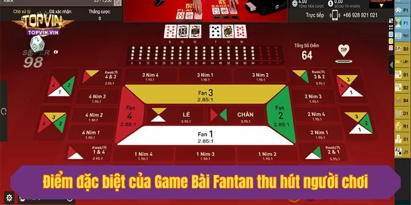 Điểm đặc biệt của Game Bài Fantan thu hút người chơi