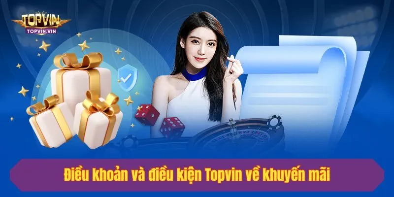 Điều khoản và điều kiện Topvin về khuyến mãi
