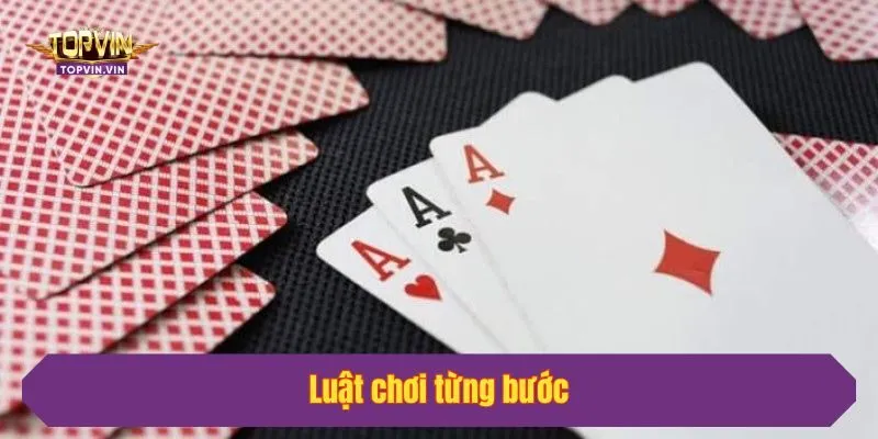 Luật chơi từng bước
