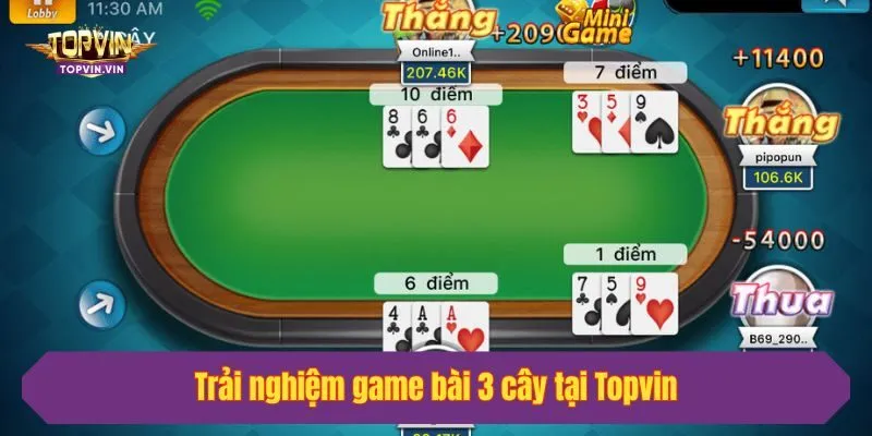 Trải nghiệm game bài 3 cây tại Topvin